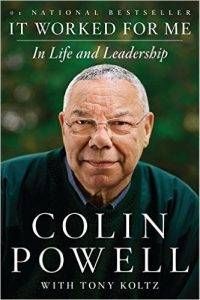 It Worked for Me: In Life and Leadership by Colin Powell