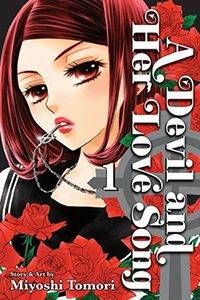 A Devil and Her Love Song by Miyoshi Tomori. VIZ Media.