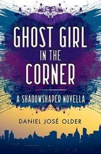 ghost-girl-in-the-corner-by-daniel-jose-older