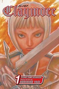 Claymore by Norihiro Yagi. VIZ Media.