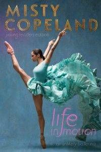 Life in Motion by Misty Copeland