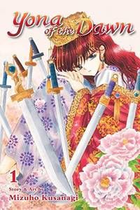 Yona of the Dawn by Mizuho Kusanagi. VIZ Media.