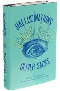 Hallucinations by Oliver Sacks