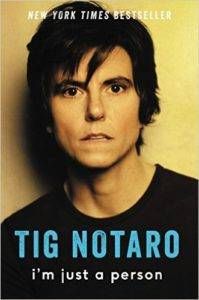 I'm Just A Person by Tig Notaro