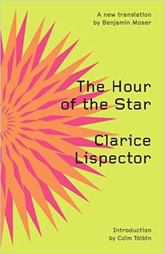 The Hour of the Star by Clarice Lispector