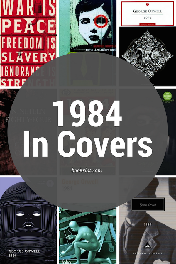 1984 By George Orwell, In Covers | BookRiot.com