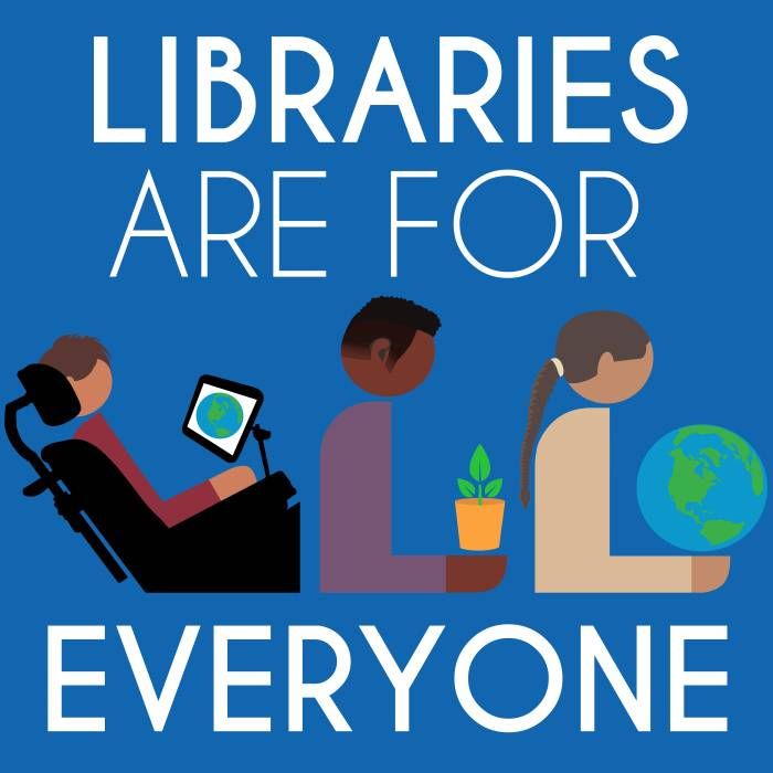 Open, Inclusive, Diverse, Free: Libraries Are For Everyone