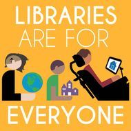 Open, Inclusive, Diverse, Free: Libraries Are for Everyone