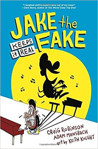 Jake the Fake Keeps it Real by Craig Robinson