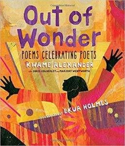 Cover of Out of Wonder by Kwame Alexander