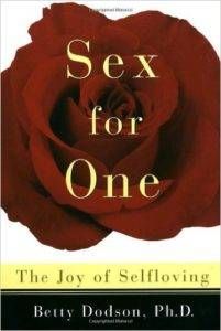 Sex for One by Betty Dodson