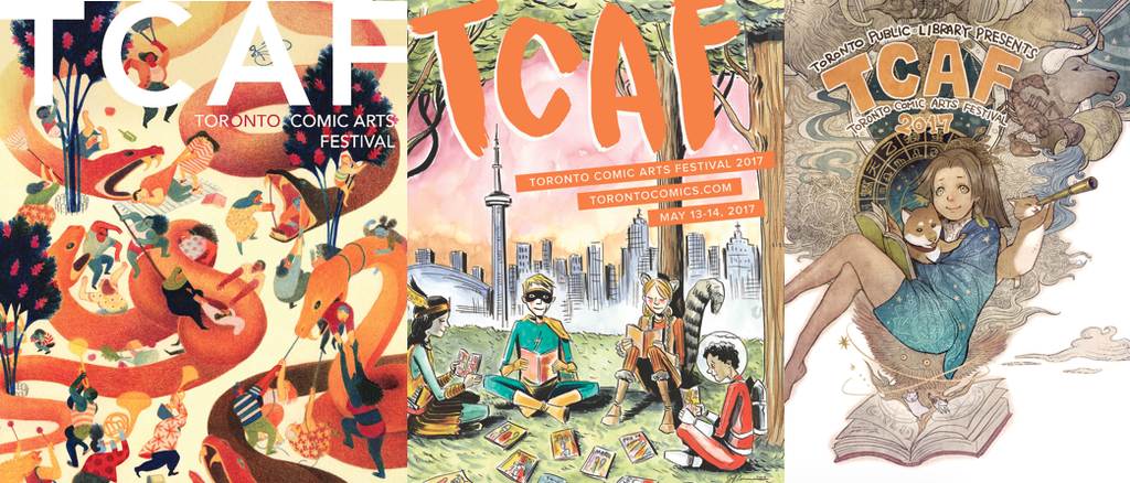 TCAF 2017 Posters by Eleanor Davis, Jeff Lemire and Sana Takeda. Toronto Comic Arts Festival.