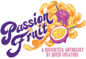 Passion Fruit logo for a queerotica anthology