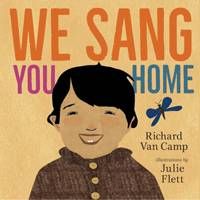 Cover of We Sang You Home by Richard Van Camp
