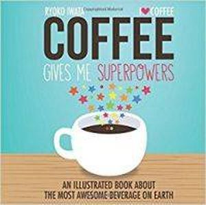 Coffee Gives Me Superpowers cover