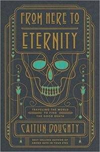 from here to eternity by caitlin doughty