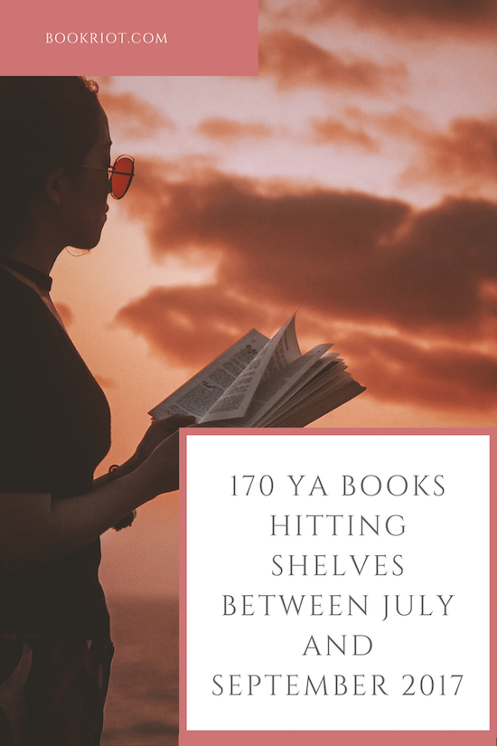 170 Ya Books Hitting Shelves This Summer - 