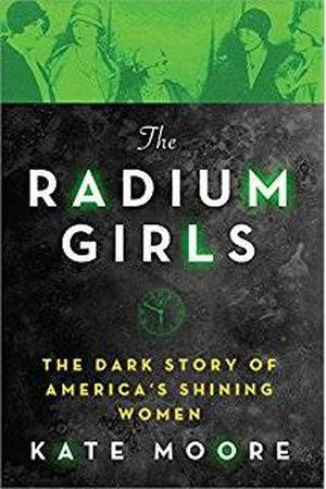 cover of The Radium Girls by Kate Moore: image of five women washed in bright green