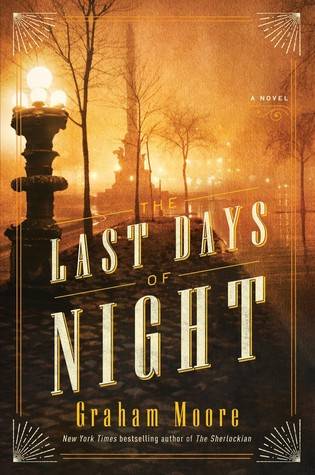 the last days of night a novel