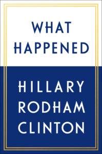 Hillary Clinton's WHAT HAPPENED Sells More Than 300,000 Copies in First Week