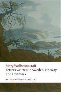 Wollstonecraft Letters Written in Sweden cover in 100 Must-Read Travel Books | Book Riot