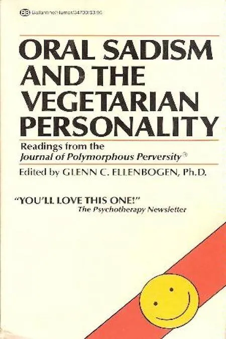 Oral Sadism and the Vegetarian Personality