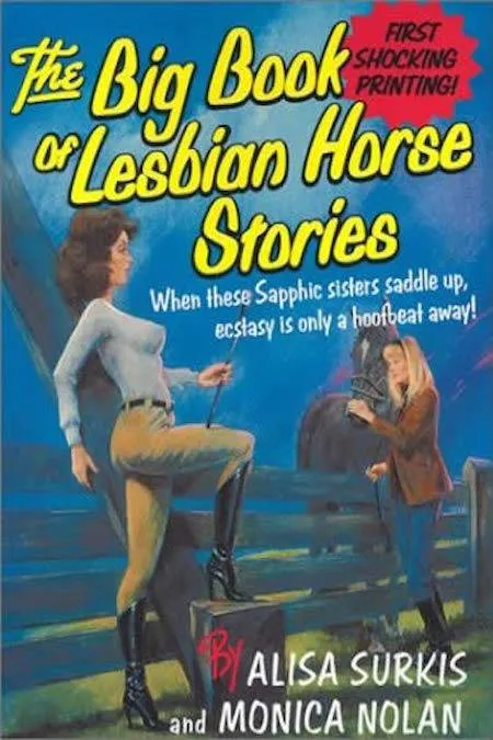 The Big Book of Lesbian Horse Stories by Alisa Surkis