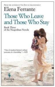 Those Who Leave and Those Who Stay (Neapolitan Novels #3)