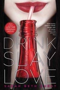 Drink Slay Love