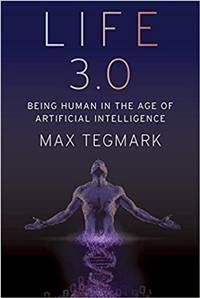 Life 3.0 by Max Tegmark From 3 Nonfiction Science Fiction Recommendations