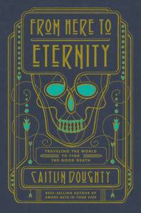 from here to eternity caitlin doughty