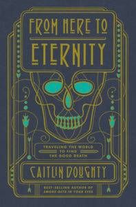 from here to eternity caitlin doughty