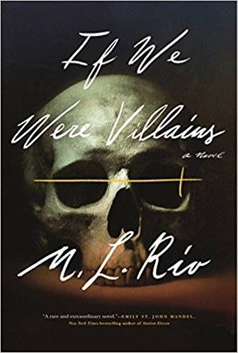 cover of if we were villains by m.l. rio