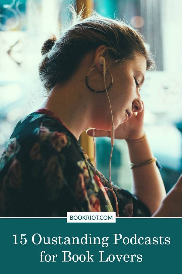 Looking for something to listen to on your commute? Check out these 15 podcasts for book lovers!