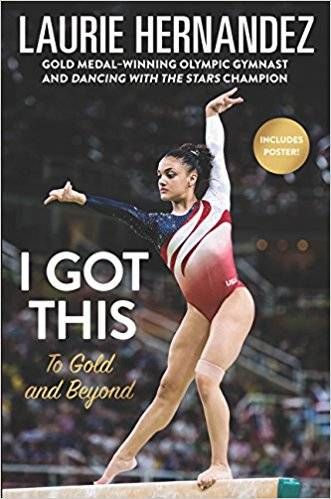 I Got This- To Gold and Beyond by Laurie Hernandez Book Cover