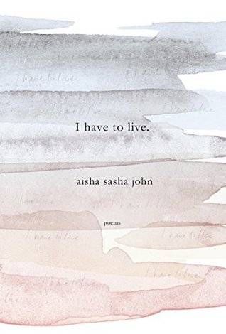 Cover of I Have To Live by Aisha Sasha John
