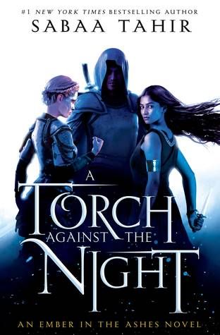 cover of A Torch Against the Night by Sabaa Tahir