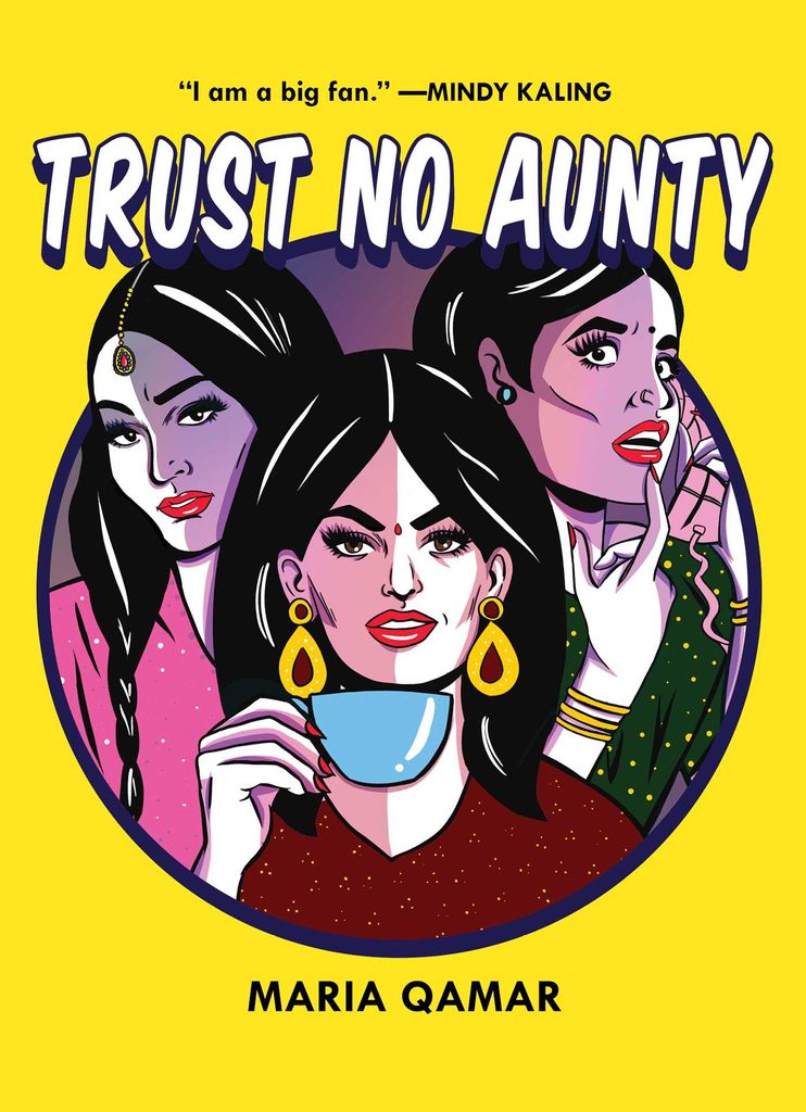 Trust No Aunty by Maria Qamar
