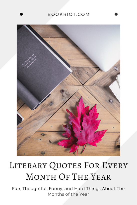 Literary Quotes For Every Month Of The Year To Read And Share
