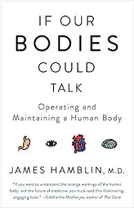 If Our Bodies Could Talk by James Hamblin