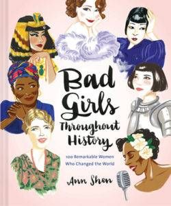bad girls throughout history by ann shen