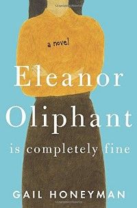 Cover of Eleanor Oliphant Is Completely Fine by Gayle Honeyman
