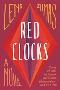 Red Clocks by Leni Zumas cover