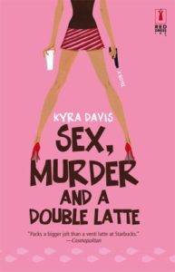Sex, Murder, and a Double Latte