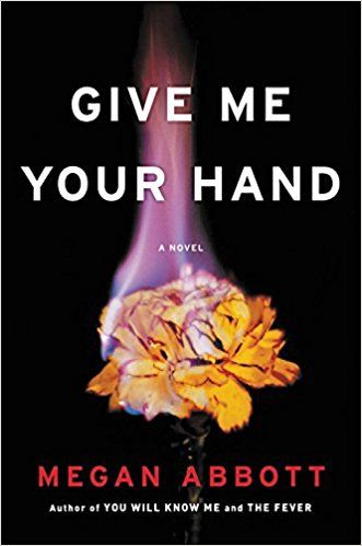 Cover Give Me Your Hand | Upcoming Fiction Releases Dressed Up With Floral Covers | Book Riot