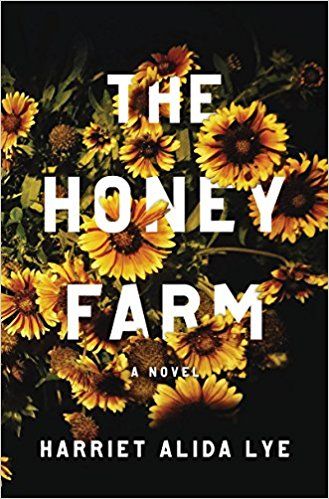 Cover The Honey Farm | Upcoming Fiction Releases Dressed Up With Floral Covers | Book Riot