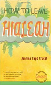 book cover for How to Leave Hialeah by Jennine Capo Crucet