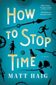Book cover for How to Stop Time by Matt Haig