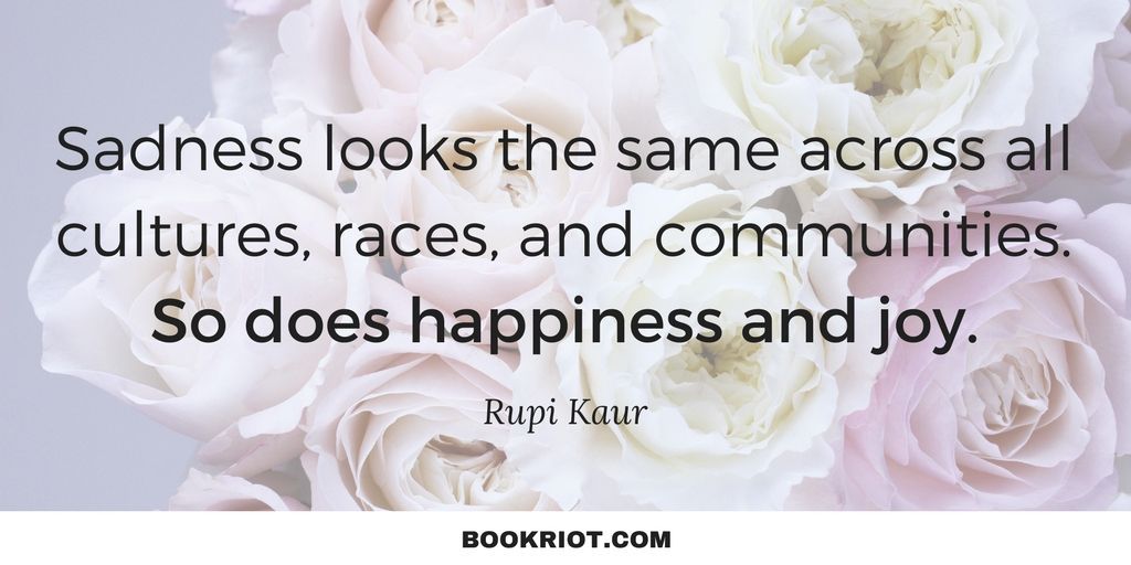 10 relatable Rupi Kaur quotes on love, heartbreak, healing and more