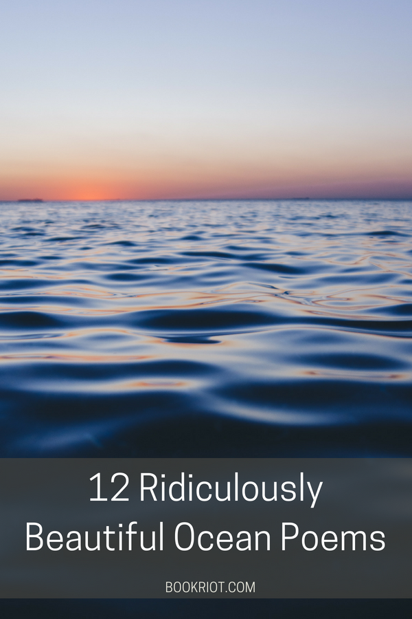 12 Ridiculously Beautiful Ocean Poems Book Riot